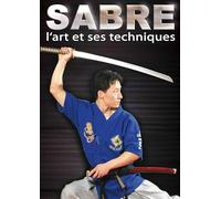 Sabre : l'art et ses techniques