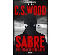 SABRE - Part I - The Shattered Oath: 1