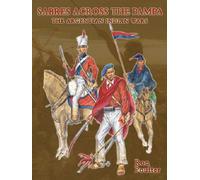 SABRES ACROSS THE PAMPA : THE ARGENTINIAN INDIAN WARS