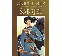 Sabriel 25th Anniversary Classic Edition (Old Kingdom)