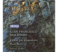 Sabrina Alberti - Malipiero:Opere Per Piano