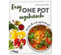 Sabrina Fauda-R Easy One Pot vegetarisch: 80 schnelle und einfache R (Paperback)