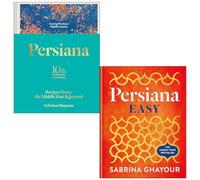 Sabrina Ghayour Collection 2 Books Set (Persiana Recipes from the Middle East & Beyond & Persiana Easy)