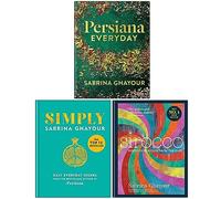 Sabrina Ghayour Collection 3 Books Set (Persiana Everyday, Simply Easy everyday dishes, Sirocco Fabulous Flavours from the East)