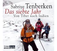 Sabrye Tenberken - Das Siebte Jahr - Von Tibet Nach Indien