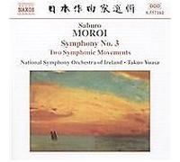 Saburo Moroi - : Symphony No. 3; Two Symphonic Movements (2005)