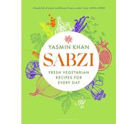 Sabzi : Fresh vegetarian recipes for everyday