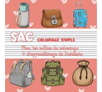 Sac - Coloriage simple | Mon premier cahier de coloriage & d'apprentissage de l’écriture: Sacs à main, & accessoires stylés