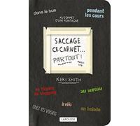 Saccage ce carnet PARTOUT !: Créer, c'est détruire