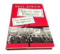 Sacco & Vanzetti - the Anarchist Background