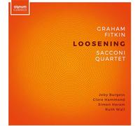 Sacconi Quartet - Graham Fitkin: Loosening