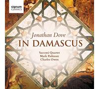 Sacconi Quartet - Jonathan Dove: In Damascus