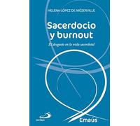 Sacerdocio y burnout: El desgaste de la vida sacerdotal: 3 (Emaús)