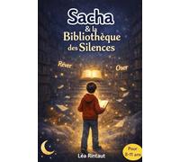 Sacha et la bibliothèque des silences