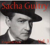 Sacha Guitry - l'esprit De Paris Vol. 3