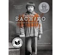 Sachiko: A Nagasaki Bomb Survivor's Story