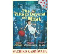 Sachiko Kashiwaba - Village Beyond the Mist - Hardback - E245z