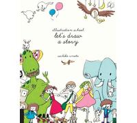 Sachiko Umoto Illustration School: Let's Draw a Story (Paperback)