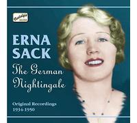 Sack, Erna - SACK, Erna: The German Nightingale