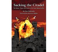 Sacking the Citadel: The History, Theory and Practice of the Classic Bishop Sacrifice