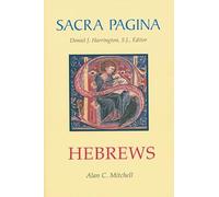 Sacra Pagina: Hebrews: Volume 13