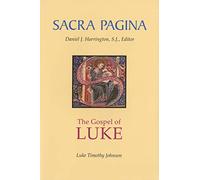 Sacra Pagina: The Gospel of Luke: 3
