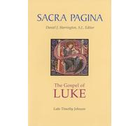 Sacra Pagina: The Gospel of Luke: 3 (Sacra Pagina, 3)