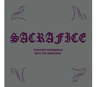SACRAFICE - THE FIRST EXPERIENCE WITH THE UNKNOWN LP PREORDER FOR REL - Z72z