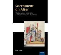 Sacrament an Alter/The Sacrament of the Altar : A critical edition with translation