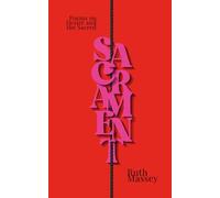 Sacrament: Poems on Desire and the Sacred
