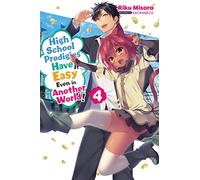 Sacraneco - High School Prodigies Have It Easy Even in Another World!, Vol. 4 (light novel): Volume 4 (HIGH SCHOOL PRODIGIES EASY ANOTHER WORLD NOVEL SC)