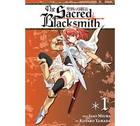 Sacred Blacksmith, vol.1, The (The Sacred Blacksmith)