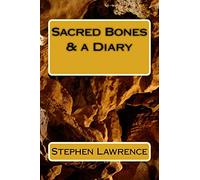 Sacred Bones & a Diary: Stephen Lawrence