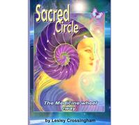 Sacred Circle: The Medicine Wheel Way (The Shaman's Door)