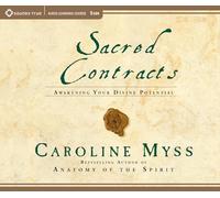 Sacred Contracts: Awakening Your Divine Potential