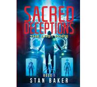 Sacred Deceptions: The Last Pope