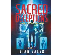Sacred Deceptions: The Last Pope