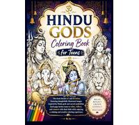 Sacred Doodles: Hindu Gods Coloring Book for Teens: A Mindful & Devotional Coloring Journey with Hindu Deities | Relaxation, Faith & Creativity