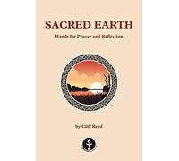 Sacred Earth: Words for Prayer and Reflection