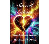 Sacred Echoes: Words From Within