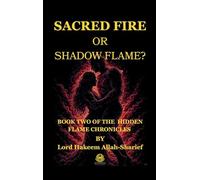 Sacred Fire or Shadow Flame