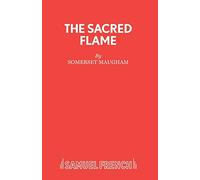 Sacred Flame: Play (Acting Edition S.)
