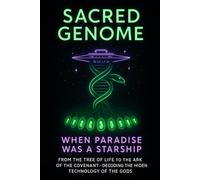 Sacred Genome: When Paradise Was a Starship