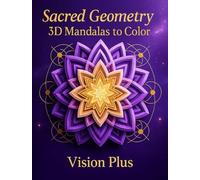Sacred Geometry: 3D Mandalas to Color