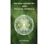 Sacred Geometry and Magical Symbols