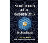 Sacred Geometry and the Creation of the Universe