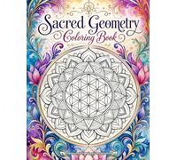 Sacred Geometry Coloring Book: sacred geometry coloring book for adults - 30 intricate mandala and pattern pages for relaxation