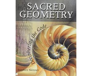 Sacred Geometry: Deciphering the Code