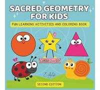 Sacred Geometry for Kids: Fun Learning Activities and Coloring Book for Kids Ages 6-10 | Explore Nature, Shapes, and the Universe (Discovering My World)