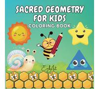 Sacred Geometry for Kids: Preschool Learning Activities & Coloring Book for 3-5 Years Olds